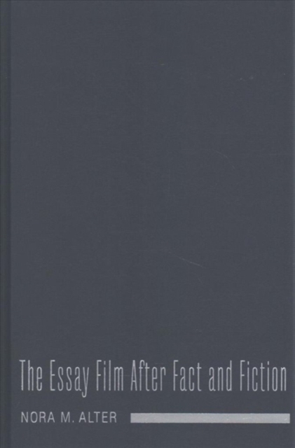 The Essay Film After Fact and Fiction, Hardback Book