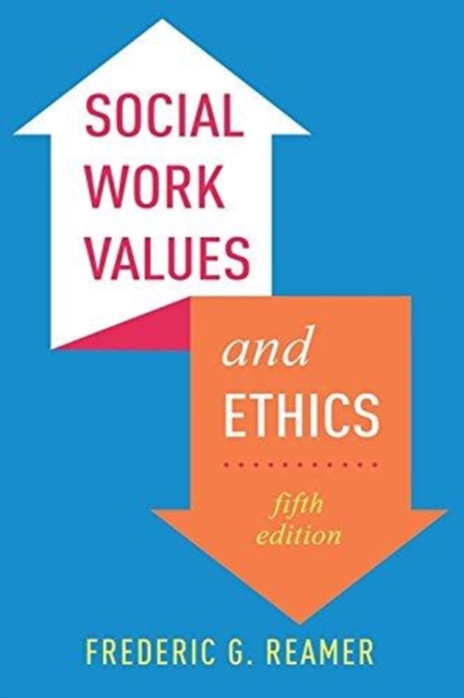 Social Work Values and Ethics, Paperback / softback Book