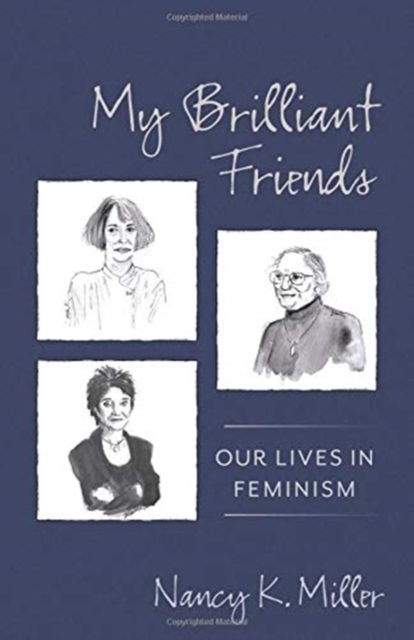 My Brilliant Friends : Our Lives in Feminism, Hardback Book
