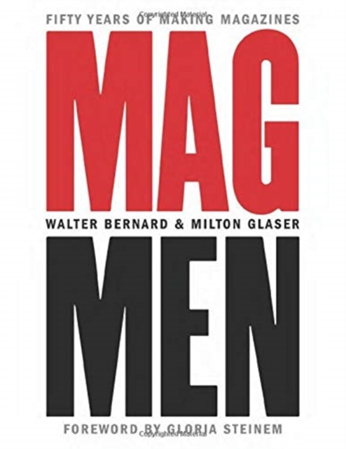 Mag Men : Fifty Years of Making Magazines, Hardback Book