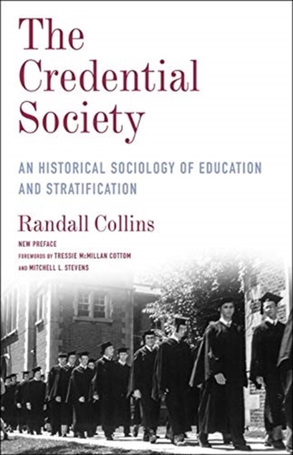 The Credential Society : An Historical Sociology of Education and Stratification, Hardback Book