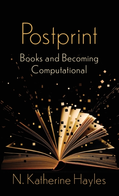 Postprint : Books and Becoming Computational, Hardback Book