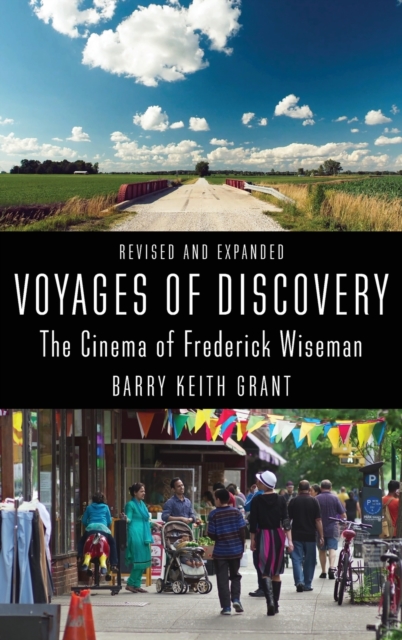 Voyages of Discovery : The Cinema of Frederick Wiseman, Hardback Book