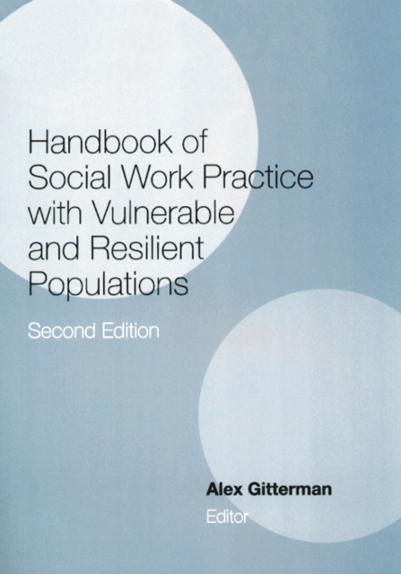 Handbook of Social Work Practice with Vulnerable and Resilient Populations, EPUB eBook