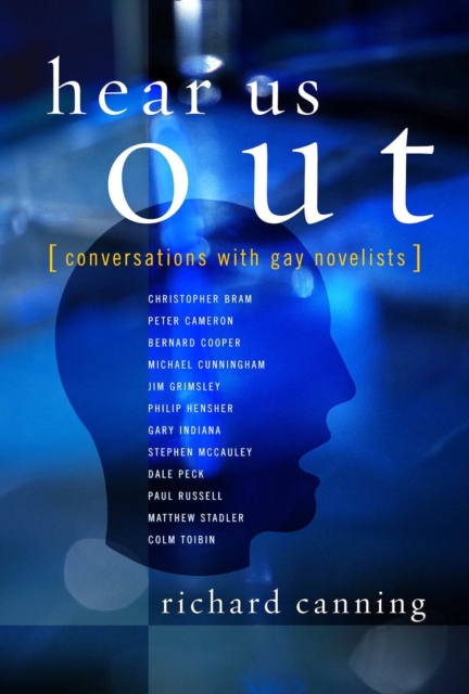 Hear Us Out : Conversations with Gay Novelists, EPUB eBook