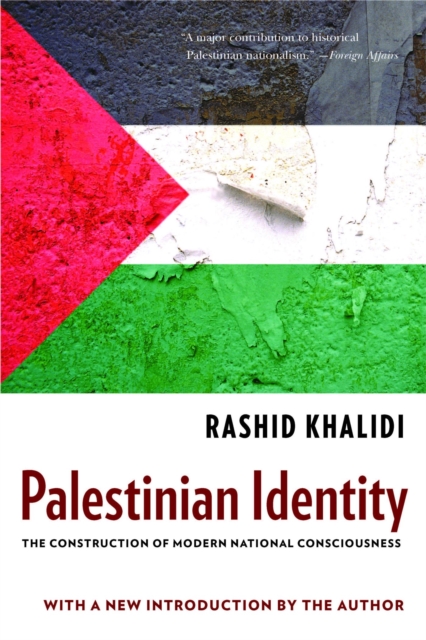 Palestinian Identity : The Construction of Modern National Consciousness, EPUB eBook