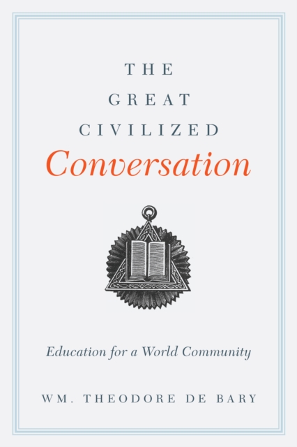 The Great Civilized Conversation : Education for a World Community, EPUB eBook