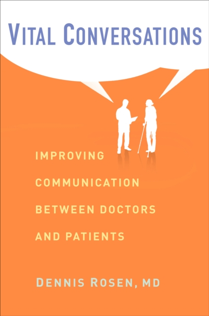 Vital Conversations : Improving Communication Between Doctors and Patients, EPUB eBook