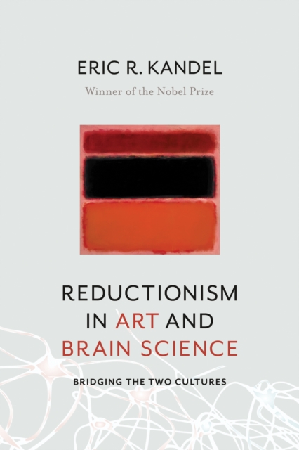 Reductionism in Art and Brain Science : Bridging the Two Cultures, EPUB eBook