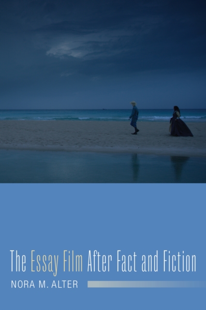 The Essay Film After Fact and Fiction, EPUB eBook