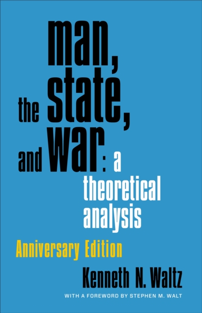 Man, the State, and War : A Theoretical Analysis, EPUB eBook