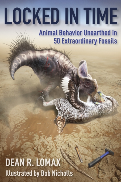 Locked in Time : Animal Behavior Unearthed in 50 Extraordinary Fossils, EPUB eBook