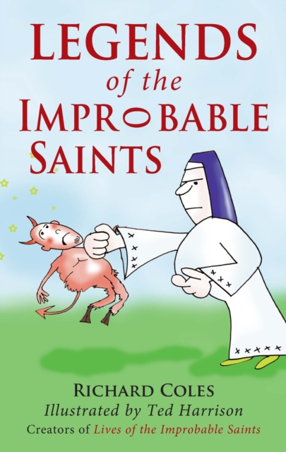 Legends of the Improbable Saints, Paperback / softback Book