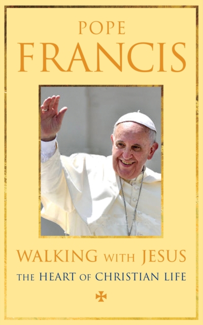 Walking with Jesus : The Heart of Christian Life, EPUB eBook