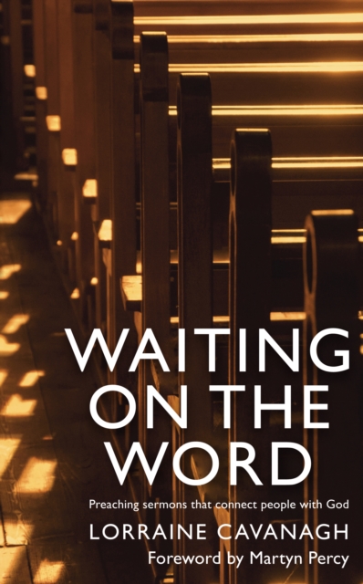 Waiting on the Word : Preaching sermons that connect people with God, EPUB eBook