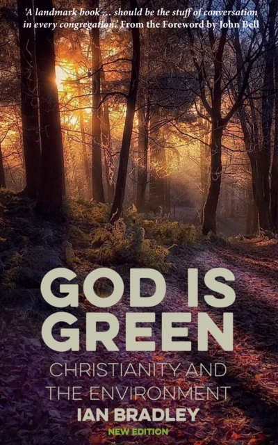 God Is Green : Christianity and the Environment, EPUB eBook
