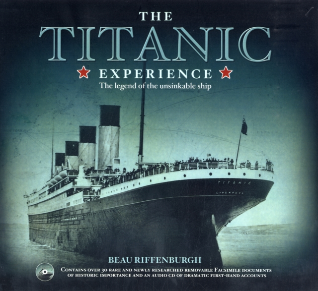 The Titanic Experience : The Legend of the Unsinkable Ship, Mixed media product Book