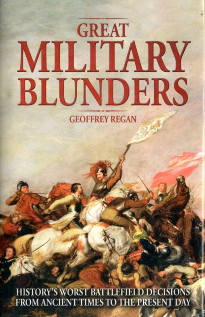 Great Military Blunders, Hardback Book