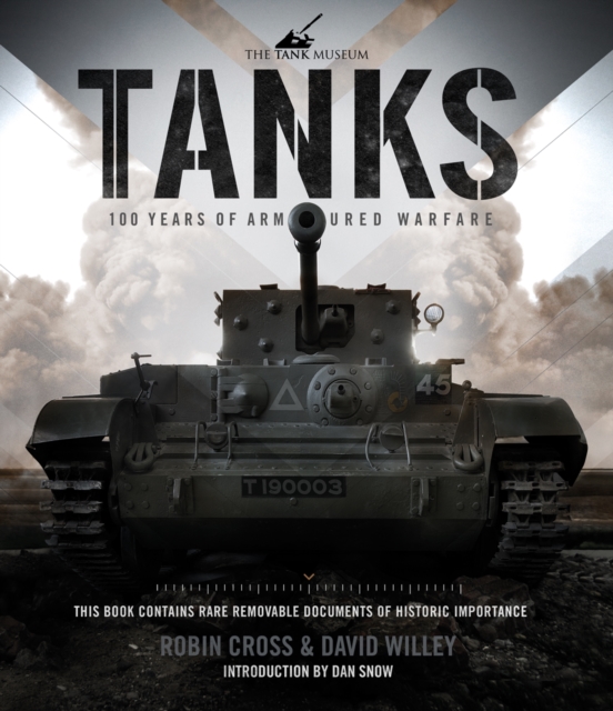 Tanks: 100 Years of Armoured Warfare, Hardback Book