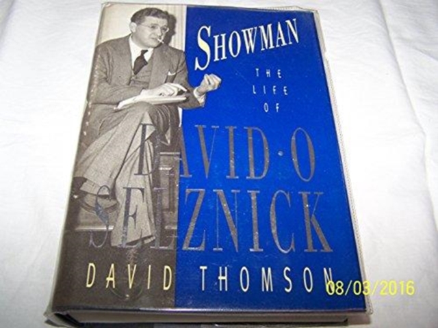 Showman : Life of David O. Selznick, Hardback Book
