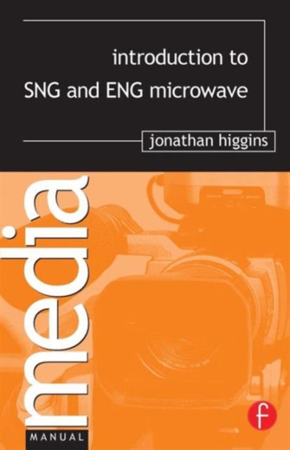 Introduction to SNG and ENG Microwave, Paperback / softback Book