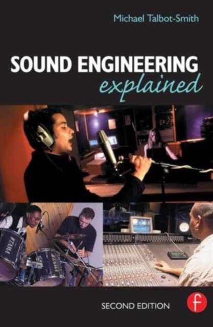 Sound Engineering Explained, Paperback / softback Book