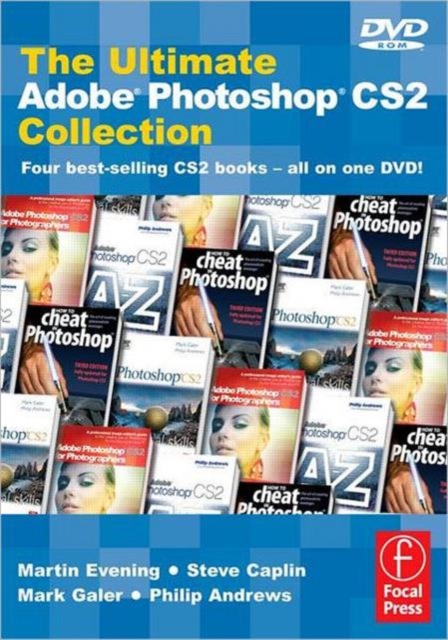 The Ultimate Adobe Photoshop CS2 Collection : Four best-selling CS2 books - All on one DVD, DVD-ROM Book