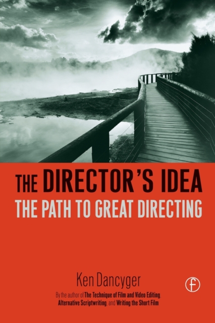 The Director's Idea : The Path to Great Directing, Paperback / softback Book