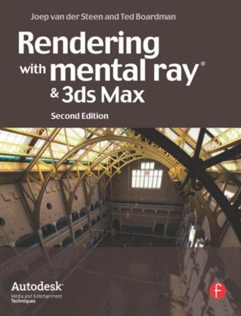 Rendering with mental ray and 3ds Max, Paperback / softback Book