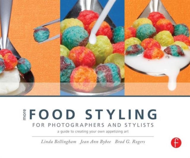 More Food Styling for Photographers & Stylists : A guide to creating your own appetizing art, Paperback / softback Book