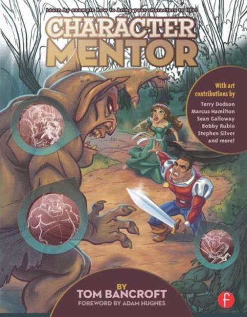 Character Mentor : Learn by Example to Use Expressions, Poses, and Staging to Bring Your Characters to Life, Paperback / softback Book