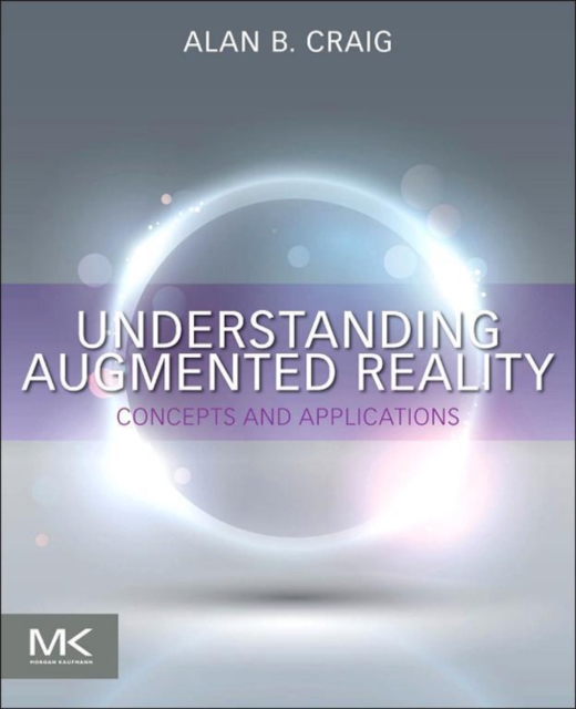 Understanding Augmented Reality : Concepts and Applications, EPUB eBook