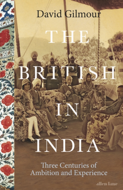 The British in India : Three Centuries of Ambition and Experience, EPUB eBook