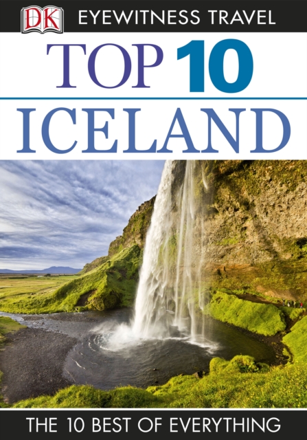 DK Eyewitness Top 10 Travel Guide: Iceland : Iceland, EPUB eBook