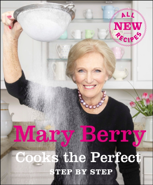 Mary Berry Cooks The Perfect : Step by Step, EPUB eBook
