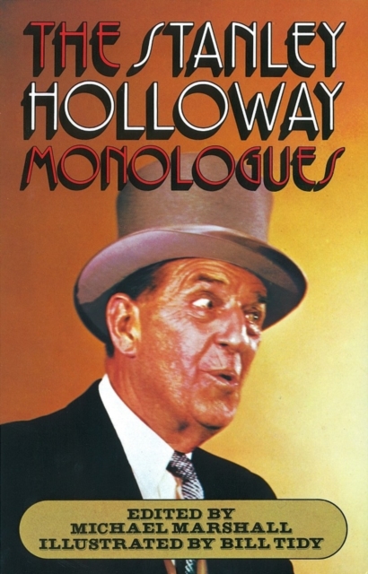 The Stanley Holloway Monologues, Paperback / softback Book