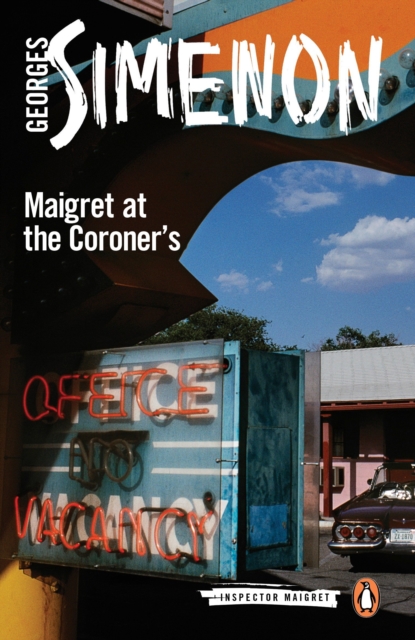 Maigret at the Coroner's : Inspector Maigret #32, Paperback / softback Book