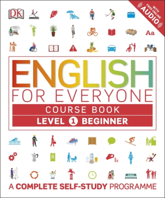 English for Everyone Course Book Level 1 Beginner : A Complete Self-Study Programme, Paperback / softback Book