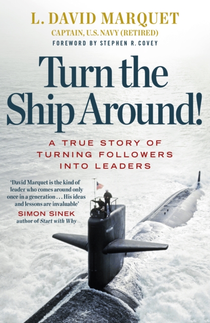 Turn The Ship Around! : A True Story of Turning Followers into Leaders, EPUB eBook