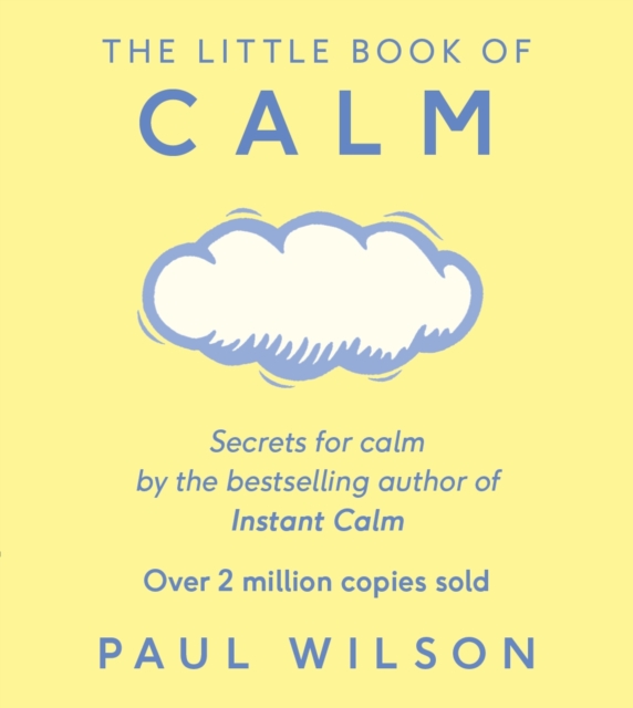 The Little Book Of Calm : The Two Million Copy Bestseller, Paperback / softback Book