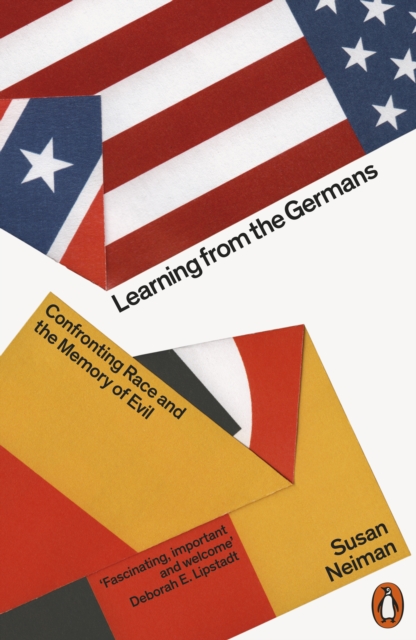 Learning from the Germans : Confronting Race and the Memory of Evil, EPUB eBook