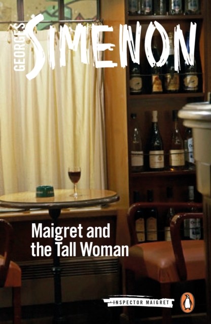 Maigret and the Tall Woman : Inspector Maigret #38, Paperback / softback Book