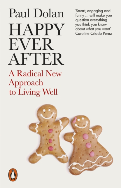 Happy Ever After : Escaping The Myth of The Perfect Life, EPUB eBook