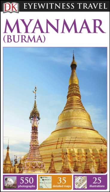DK Eyewitness Myanmar (Burma) Travel Guide, PDF eBook