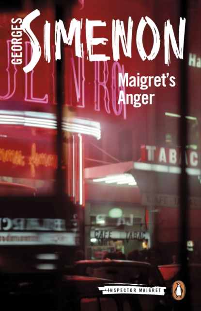 Maigret's Anger : Inspector Maigret #61, EPUB eBook
