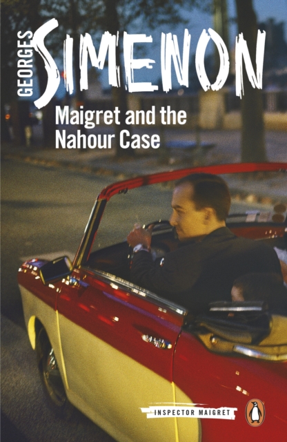 Maigret and the Nahour Case : Inspector Maigret #65, EPUB eBook