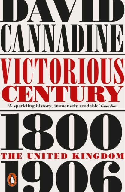 Victorious Century : The United Kingdom, 1800 1906, EPUB eBook