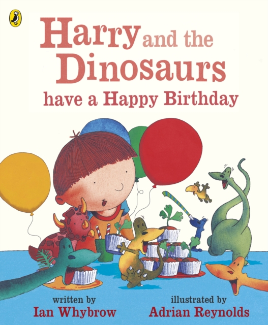 Harry and the Dinosaurs have a Happy Birthday, EPUB eBook