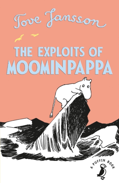 The Exploits of Moominpappa, Paperback / softback Book