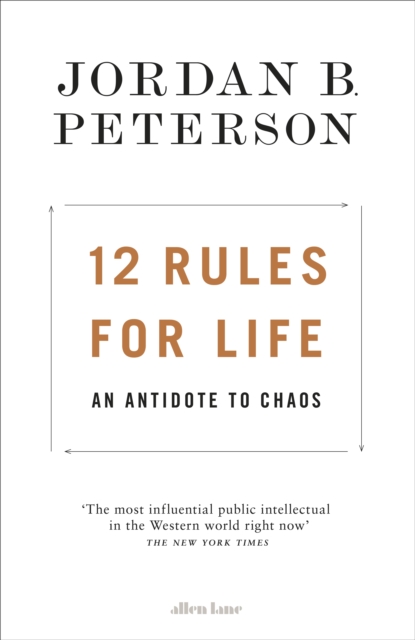 12 Rules for Life : An Antidote to Chaos, Hardback Book